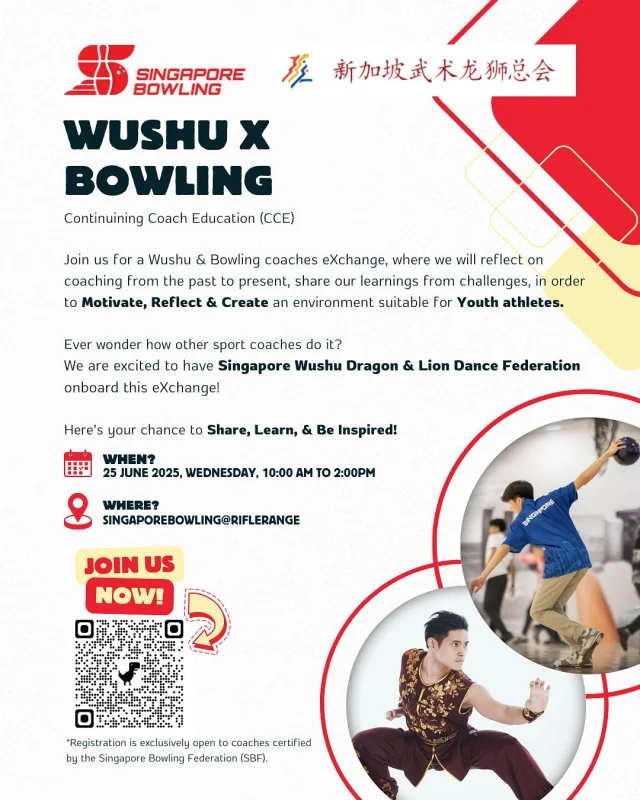 ✨ Wushu X Bowling CCE ✨

Join us for a Wushu & Bowling coaches eXchange, where we will reflect on coaching from the past to present, share our learnings from challenges, in order to Motivate, Reflect & Create an environment suitable for Youth athletes.

Ever wonder how other sport coaches do it?
We are excited to have Singapore Wushu Dragon & Lion Dance Federation onboard this eXchange! Here’s your chance to Share, Learn, & Be Inspired! 🌟
_________

Topic: Reflective Coaching
🗓️/⏰: 25 June (Wed), 10.00am - 2.00pm
(Includes Buffet Lunch)
Venue: SBPL@Rifle Range
Attire: Coaching attire (sports👕/🩳/ 👖& proper 👟 recommended)

Scan the QR code or click the link in bio to register now!

*Registration is exclusively open to coaches certified by the Singapore Bowling Federation (SBF).
